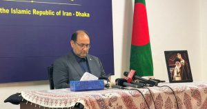 বাংলাদেশের কাছে যে প্রত্যাশার কথা জানালেন ইরানের রাষ্ট্রদূত